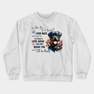 Rottweiler When It's Too Hard to Look Back Crewneck Sweatshirt